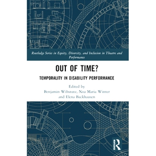 预订 Out of Time?: Temporality In Disability Performance 超时？：伤残表现的暂时性: 9781032220994