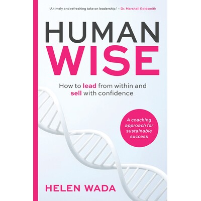 预订 Human-Wise How to Lead from Within and Sell with Confidence 人性智慧：如何从内心*并自信销售 9781788608497