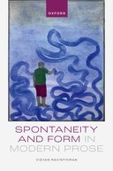 【预订】Spontaneity and Form in Modern Prose 9780198852155