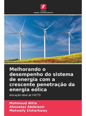 预订 Melhorando o desempenho do sistema de energia com a crescente penetração da energia eólica: 9786209361234