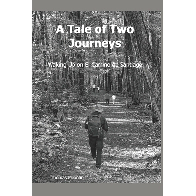 预订 A Tale of Two Journeys: Waking Up on The Camino de Santiago: 9798856392189