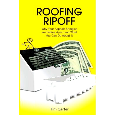 预订 Roofing Ripoff: Why Your Asphalt Shingles are Falling Apart and What You Can Do About It: 9780998970905