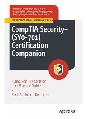 预订 CompTIA Security+ (SY0-701) Certification Companion: Hands-on Preparation and Practice Guide CompTIA Security+（SY0