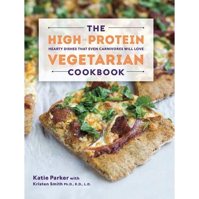 预订 The High-Protein Vegetarian Cookbook: Hearty Dishes that Even Carnivores Will Love 高蛋白素食食谱：即使是食肉动物也