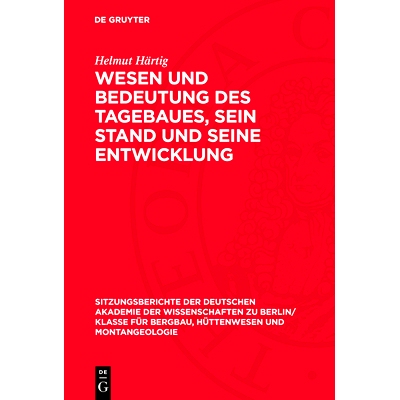 预订 Wesen und Bedeutung des Tagebaues, sein Stand und Seine Entwicklung: 9783112701300
