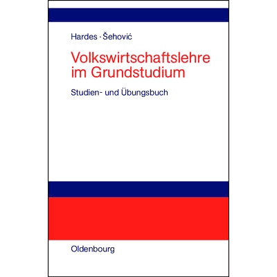 预订 Volkswirtschaftslehre im Grundstudium: Studien- und Übungsbuch mit Transferbeispielen: 9783486575576