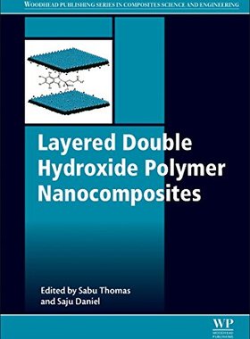 【预订】Layered Double Hydroxide Polymer Nanocomposites