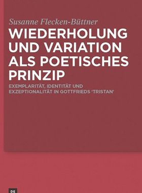 【预订】Wiederholung und Variation als poetisches Prinzip 9783110253955