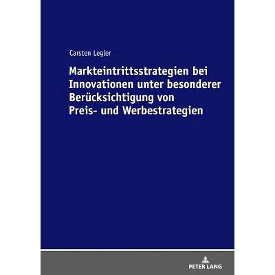预订 Markteintrittsstrategien bei Innovationen unter besonderer Berücksichtigung von Preis- und Werbestrategien: 978363