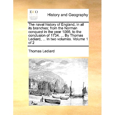 预订 The Naval History of England, in All Its Branches; From the Norman Conquest in the Year 1066. to the Conclusion of