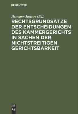 【预订】Rechtsgrundsätze der Entscheidungen des Kammergerichts in Sachen de 9783111281346