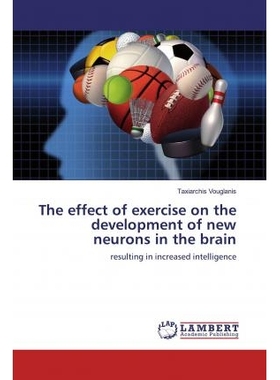 预订 The effect of exercise on the development of new neurons in the brain: resulting in increased intelligence 运动对大