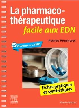 预订 La pharmacothérapeutique facile aux EDN : fiches pratiques et synthétiques : conforme à la R2C