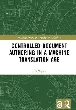 【预订】Controlled Document Authoring in a Machine Translation Age