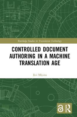 【预订】Controlled Document Authoring in a Machine Translation Age
