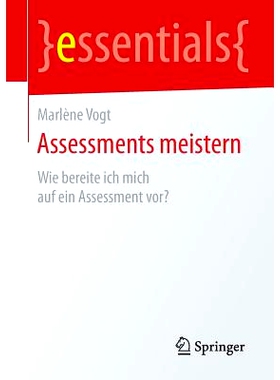 预订 Assessments meistern: Wie bereite ich mich auf ein Assessment vor?: 9783658095628
