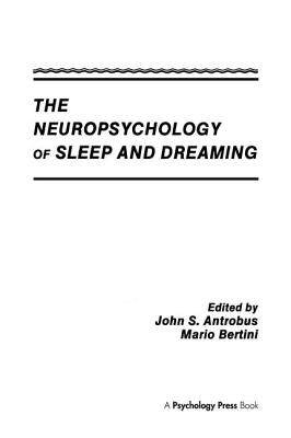 【预订】The Neuropsychology of Sleep and Dreaming