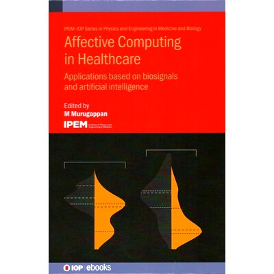 预订 Affective Computing in Healthcare: Applications based on biosignals and artificial intelligence