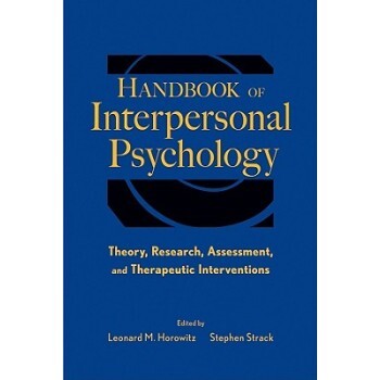 预订 Handbook of Interpersonal Psychology: Theory, Research, Assessment, and Therapeutic Interventions 人际心理学手册：