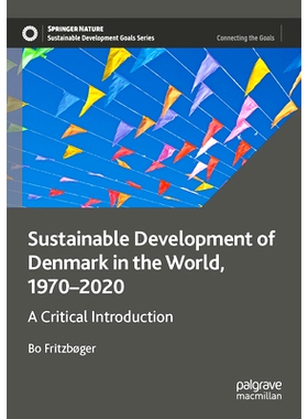 预订 Sustainable Development of Denmark in the World, 1970–2020: A Critical Introduction 丹麦在世界上的可持续发展 1970-