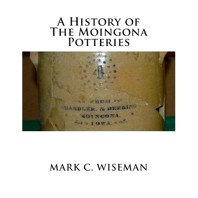 预订 A History of The Moingona Potteries: 9781500767044