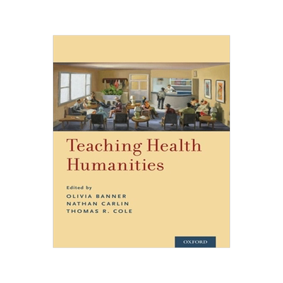 [预订]Teaching Health Humanities 9780190636890