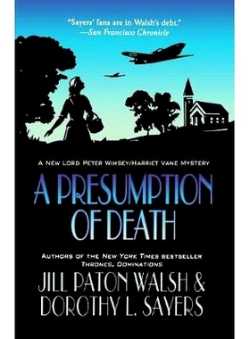 预订 A Presumption of Death: A Lord Peter Wimsey/Harriet Vane Mystery: 9781250017444