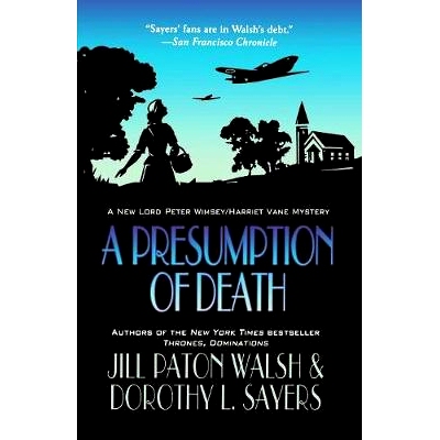 预订 A Presumption of Death: A Lord Peter Wimsey/Harriet Vane Mystery: 9781250017444