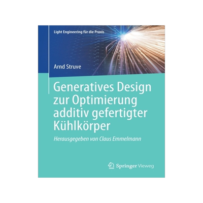 预订 Generatives Design zur Optimierung additiv gefertigter Kühlkörper
