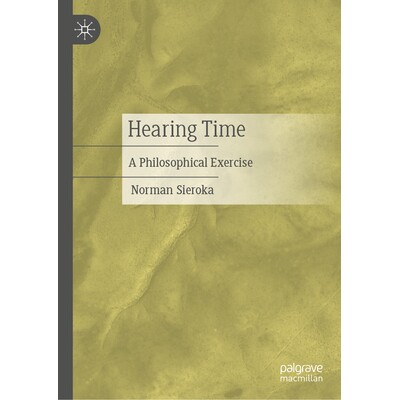 预订 Hearing Time A Philosophical Exercise 聆听时间：哲学实践 9783032119339