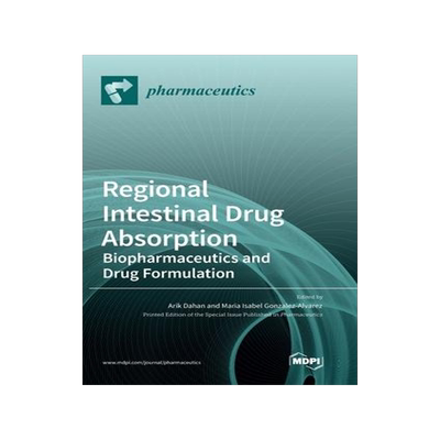 [预订]Regional Intestinal Drug Absorption: Biopharmaceutics and Drug Formulation 9783036536583