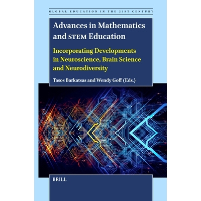 预订 Advances in Mathematics and STEM Education: Incorporating Developments in Neuroscience, Brain Science and Neurodive