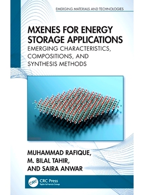 预订 MXenes for Energy Storage Applications: Emerging Characteristics, Compositions, and Synthesis Methods 用于储能应用