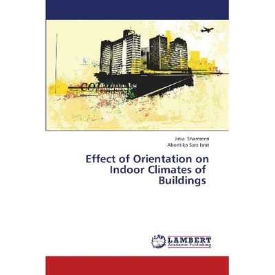 预订 Effect of Orientation on Indoor Climates of Buildings: 9783659380266