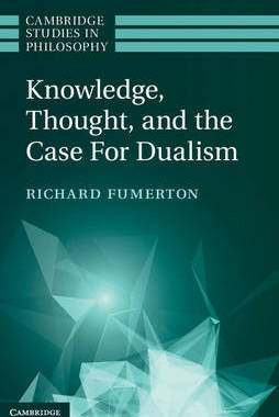 预订 Knowledge, Thought, and the Case for Dualism