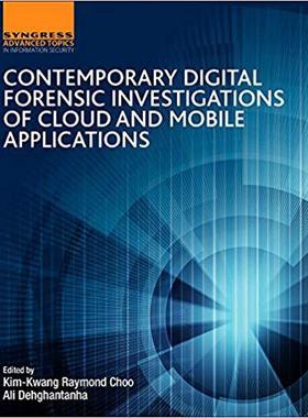 【预售】Contemporary Digital Forensic Investigations of Cloud and Mobile Applications