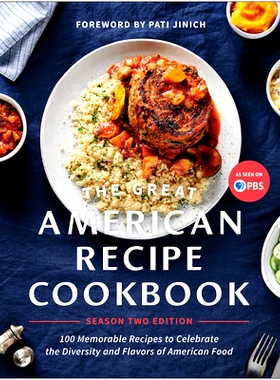 预订 The Great American Recipe Cookbook Season 2 Edition: 100 Memorable Recipes to Celebrate the Diversity and Flavors o