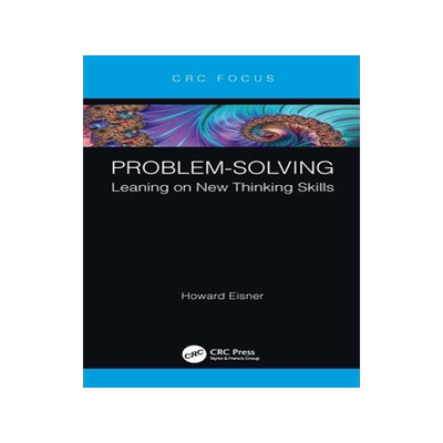 [预订]Problem-Solving: Leaning on New Thinking Skills 9780367749828