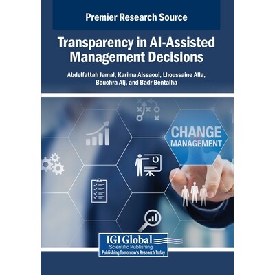 预订 Transparency in AI-Assisted Management Decisions: 9798337317380