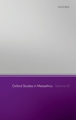 【预订】Oxford Studies in Metaethics, Volume 10