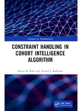 预订 Constraint Handling in Cohort Intelligence Algorithm 队列智能算法中的约束处理: 9781032156576