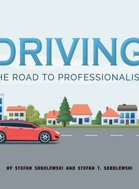 【预订】Driving: The Road to Professionalism