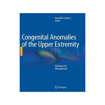 预订 Congenital Anomalies of the Upper Extremity