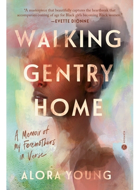 预订 Walking Gentry Home: A Memoir of My Foremothers in Verse: 9780593498002
