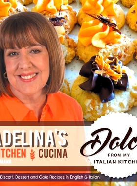 预订 Adelina’s Kitchen Dromana: Dolci from my Italian Kitchen: 9780992418397