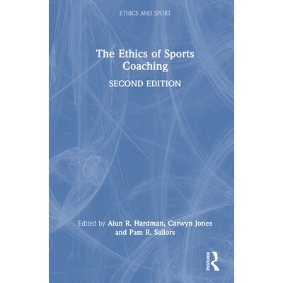 预订 The Ethics of Sports Coaching 体育教练职业道德 第2版 9781032899527