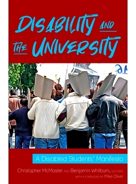 预订 Disability and the University: A Disabled Students’ Manifesto: 9781433167805