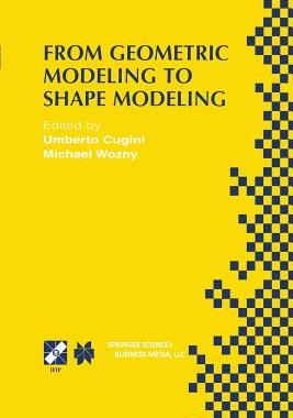 【预订】From Geometric Modeling to Shape Modeling