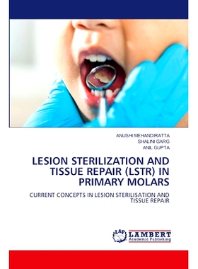 预订 Lesion Sterilization and Tissue Repair (Lstr) in Primary Molars: 9786208010638