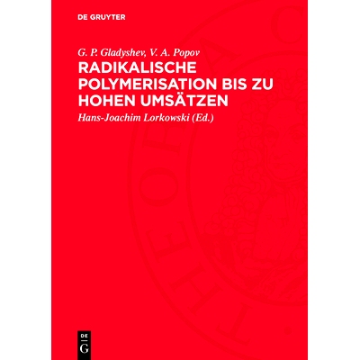 预订 Radikalische Polymerisation bis zu hohen Umsätzen: 9783112699614